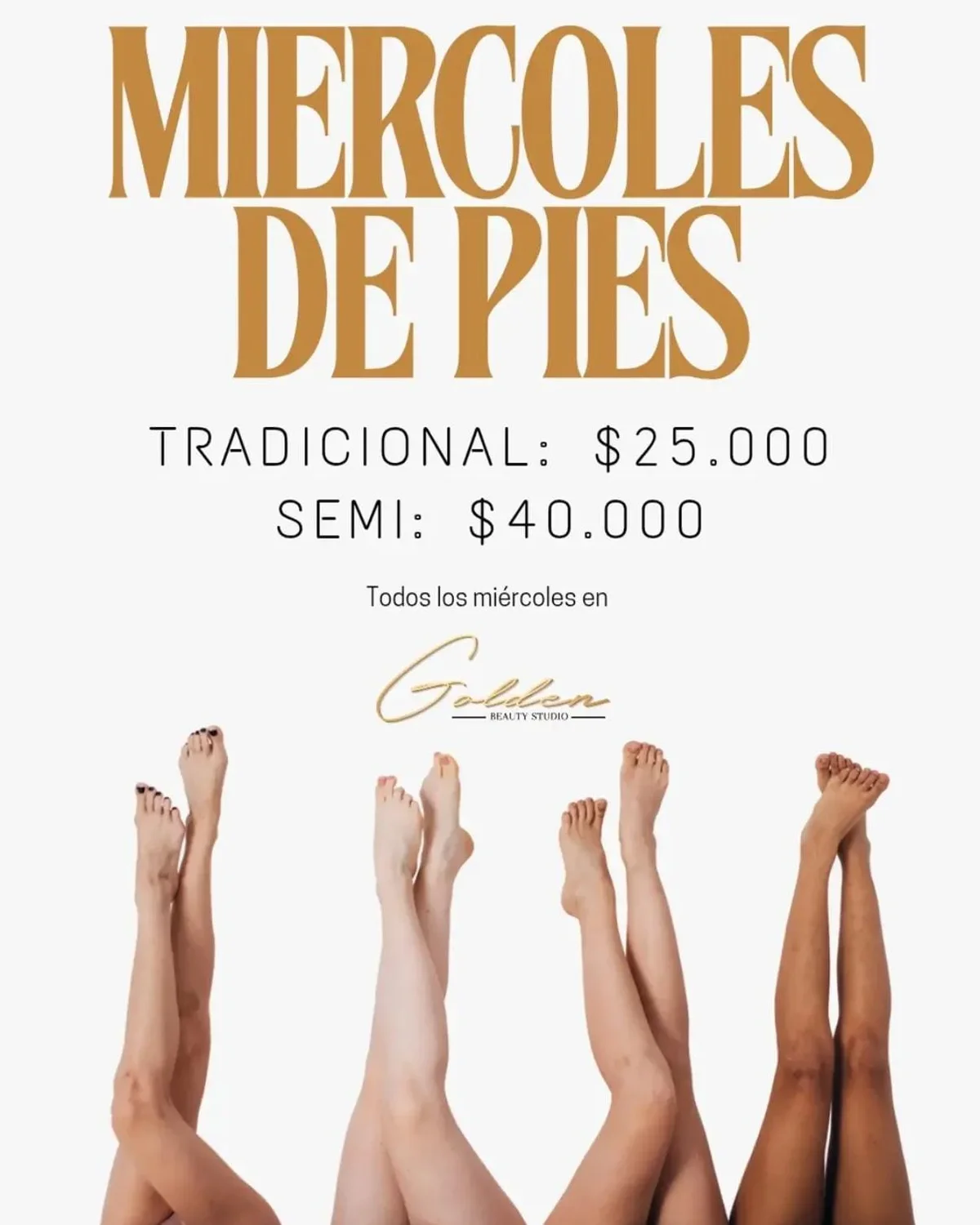Afiche Miércoles de pies: tradicional $25.000, semipermanente $40.000, todos los miércoles en Golden Beauty Studio.